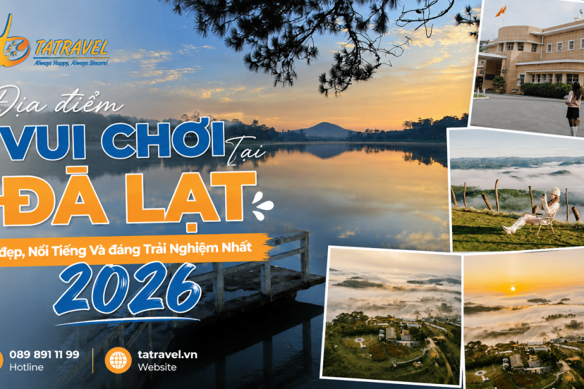 Top 17 Địa Điểm Vui Chơi Đà Lạt Đẹp, Đáng Trải Nghiệm 2026