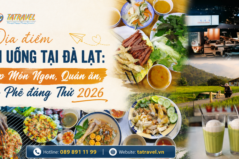 Địa Điểm Ăn Uống Đà Lạt 2026: 16 Quán Đỉnh Tránh Kẹt Xe